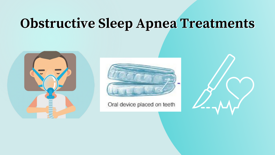 An overview of obstructive sleep apnea treatment options